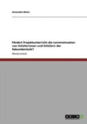 Faã‚Â¶Rdert Projektunterricht Die Lernmotivation Von Schalerinnen Und Schalern Der Sekundarstufe?