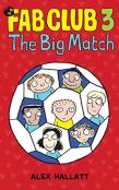 Fab Club 3 - The Big Match