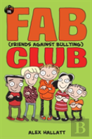 Fab (Friends Against Bullying) Club