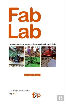 Bertrand.pt - Fab Lab : L'Avant-Garde De La Nouvelle Revolution Industrielle