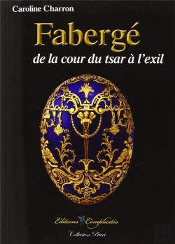 Bertrand.pt - Fabergé : De La Cour Du Tsar À L'Exil