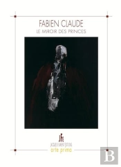 Fabien Claude - Le Miroir Des Princes