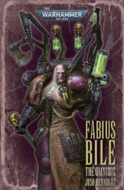 Fabius Bile: The Omnibus