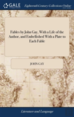 Bertrand.pt - Fables By John Gay, With A Life Of The Author, And Embellished With A Plate To Each Fable