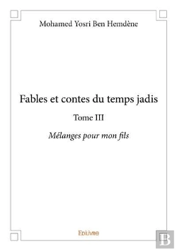 Bertrand.pt - Fables Et Contes Du Temps Jadis - T03 - Fables Et Contes Du Temps Jadis - Melanges Pour Mon Fils