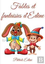 Fables Et Fantaisies D'Édène