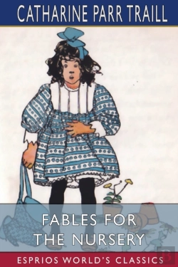 Bertrand.pt - Fables For The Nursery  Esprios Classics