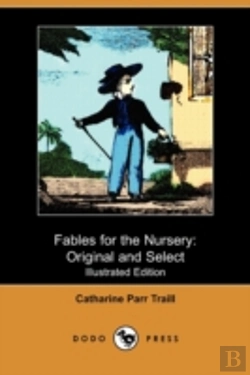 Bertrand.pt - Fables For The Nursery: Original And Sel