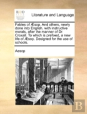 Fables Of Æsop. And Others, Newly Done I