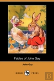 Fables Of John Gay (Dodo Press)