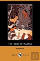 Fables Of Phaedrus (Dodo Press)
