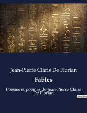 Fables - Poesies Et Poemes De Jean-Pierre Claris De Florian
