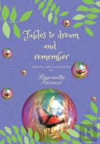 Fables To Dream And Remember