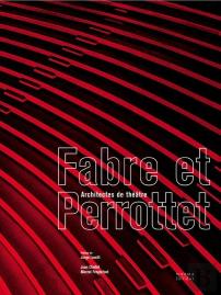 Fabre Et Perrottet. Architectes De Théâtre