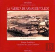 Fabrica De Armas De Toledo, La