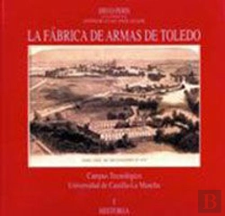Bertrand.pt - Fabrica De Armas De Toledo, La
