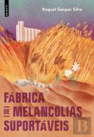 Fábrica de Melancolias Suportáveis