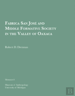 Bertrand.pt - Fabrica San Jose And Middle Formative Society In The Valley Of Oaxaca