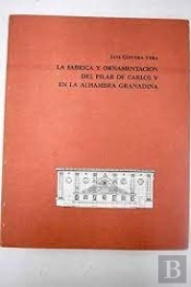 Fabrica Y Ornamentacion Pilar Carlos V En Alhambra
