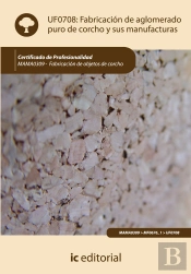 Fabricacion De Aglomerado De Corcho Puro Y Sus Manufacturas : Fabricacion De Objetos De Corcho