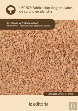Bertrand.pt - Fabricacion De Granulados De Corcho En Plancha (Ajus. Al Cert. Prof. Fabricacion De Objetos De Corcho)