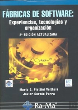 Bertrand.pt - Fábricas De Software: Experiencias, Tecnologías Y Organización. 2ª Edición Ampliada Y Actualizada