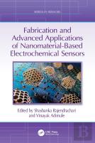 Fabrication And Advanced Applications Of Nanomaterial-Based Electrochemical Sensors