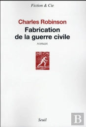 Fabrication De La Guerre Civile