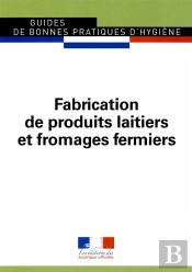 Fabrication De Produits Laitiers Et De Fromages Fermiers