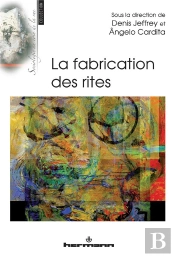 Fabrication Des Rites (La)