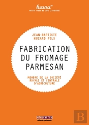 Fabrication Du Fromage Parmesa