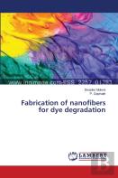 Fabrication Of Nanofibers For Dye Degradation