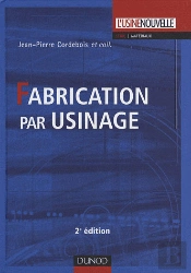 Fabrication Par Usinage (2e Édition)