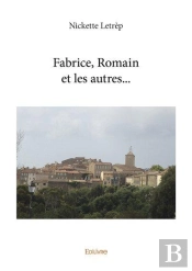 Fabrice, Romain Et Les Autres...