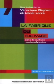 Fabrique Du Sauvage Dans La Culture Nord-Américaine