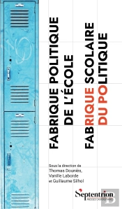 Fabrique Politique De L'École, Fabrique Scolaire Du Politique