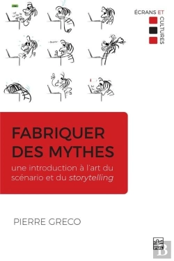 Bertrand.pt - Fabriquer Des Mythes : Une Introduction À L'Art Du Scenario Et Du Storytelling