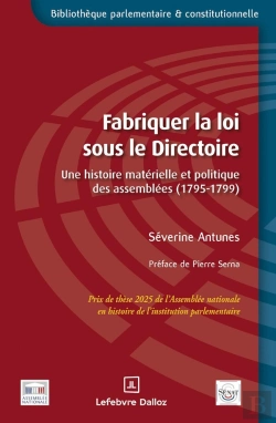 Bertrand.pt - Fabriquer La Loi Sous Le Directoire : Une Histoire Matérielle Et Politique Des Assemblées, 1795-1799