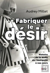 Fabriquer Le Désir
