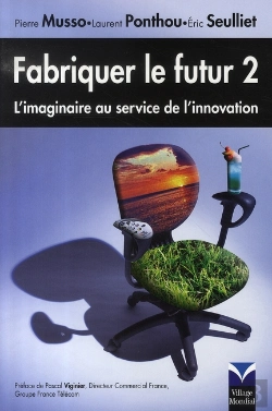 Bertrand.pt - Fabriquer Le Futur ; L'Imaginaire Au Service De L'Innovation (2e Édition)