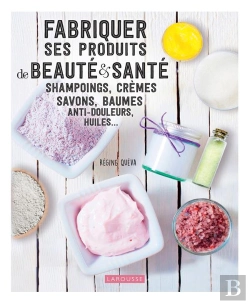 Bertrand.pt - Fabriquer Ses Produits De Beaute Et Sante