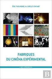 Fabriques Du Cinéma Expérimental