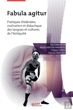 Bertrand.pt - Fabula Agitur - Pratiques Theatrales, Oralisation Et Didactique Des Langues