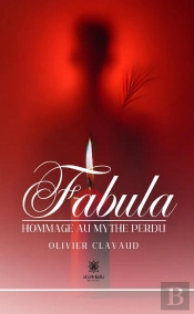 Fabula : Hommage Au Mythe Perdu