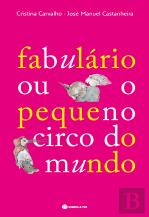 Fabulário ou O Pequeno Circo do Mundo