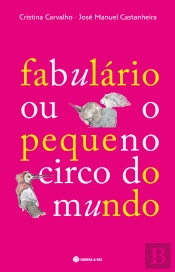 Fabulário ou O Pequeno Circo do Mundo