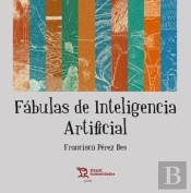 Fabulas De Inteligencia Artificial