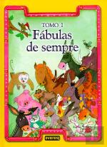 Fábulas de Sempre - Tomo I