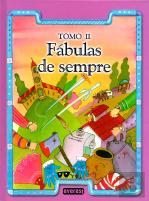 Fábulas de Sempre - Tomo II