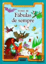 Fábulas de Sempre - Tomo III